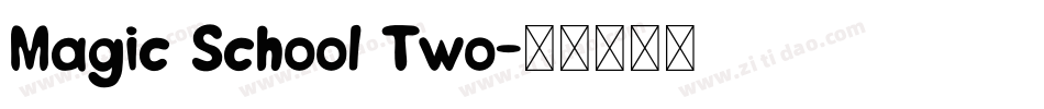 Magic School Two字体转换